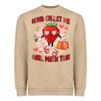 Mushroom hang on,let me girl math this Heavyweight Sweatshirt - Artiststas