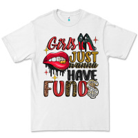 Girls Just Wanna Have Funds Premium Tee | Teevron
