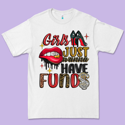 Girls Just Wanna Have Funds Premium Tee Designed By Jahusdesignshop