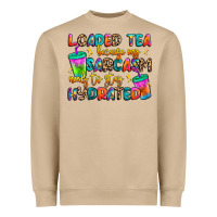 Mushroom loaded tea because my sarcasm needs to stay hydrat Heavyweight Sweatshirt - Artiststas