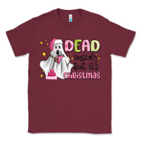 Burgundy dead inside but it's christmas Classic Tee - MaliasSmallBusiness