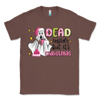 Chestnut dead inside but it's christmas Classic Tee - MaliasSmallBusiness