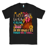 Black i may look calm but in my head i pecked you three Classic Tee - NancyCooperArtShop