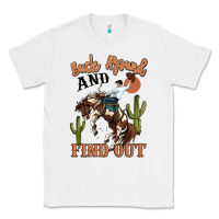 White buck around and find out rodeo cowboy Classic Tee - MaliasSmallBusiness