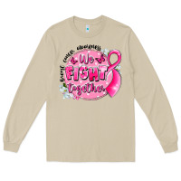 Breast Cancer Awareness We Fight Together Long Sleeve Tee | Teevron
