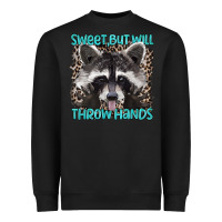 Black sweet but will throw hands Heavyweight Sweatshirt - Artiststas