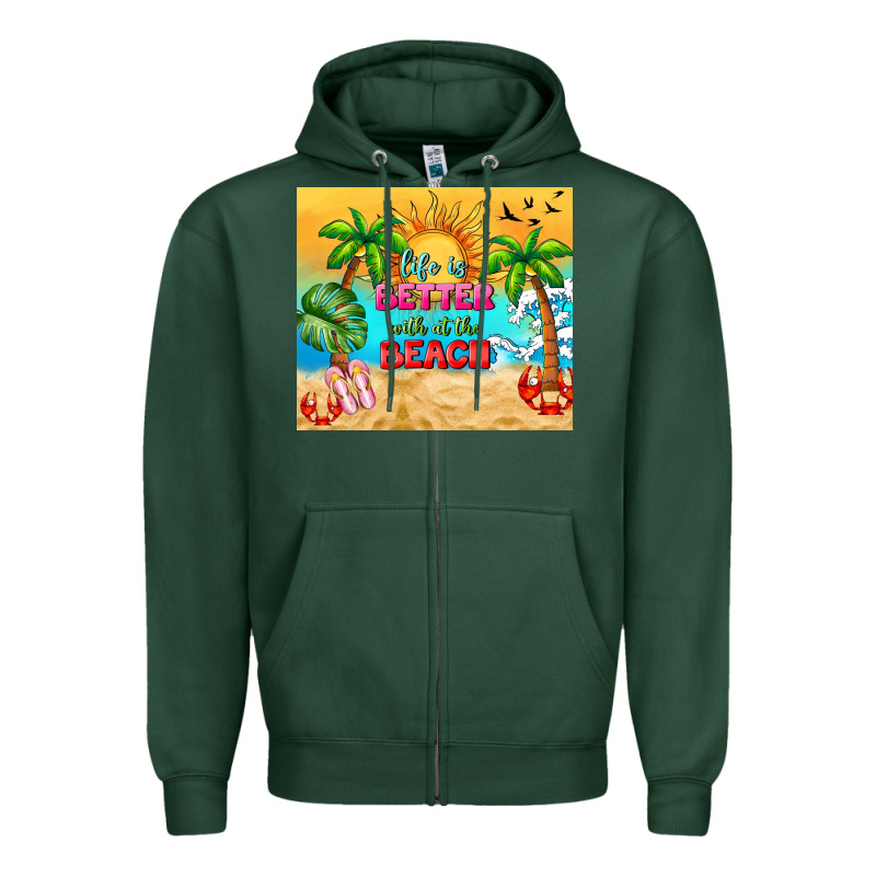 Life Is Better With At The Beach Zipper Hoodie by TumblerDesignByShophia | Teevron