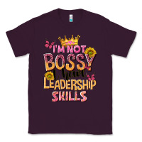 Plum im not bossy i just have leadership skills Classic Tee - NancyCooperArtShop