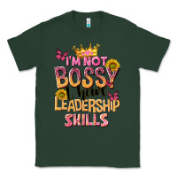 Sports Green im not bossy i just have leadership skills Classic Tee - NancyCooperArtShop