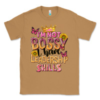 Toasted Coconut im not bossy i just have leadership skills Classic Tee - NancyCooperArtShop