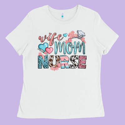 Wife Mom Nurse Ladies Tee Designed By Bundleandbundleshop
