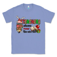 Colony Blue teachers always make the nice list Classic Tee - MaliasSmallBusiness