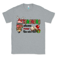 Heather Grey teachers always make the nice list Classic Tee - MaliasSmallBusiness