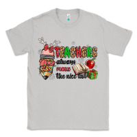 Moon Dust teachers always make the nice list Classic Tee - MaliasSmallBusiness