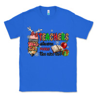 True Royal teachers always make the nice list Classic Tee - MaliasSmallBusiness