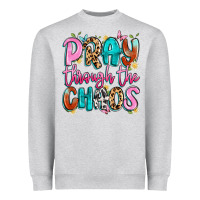 Heather Grey pray through the chaos Heavyweight Sweatshirt - Artiststas