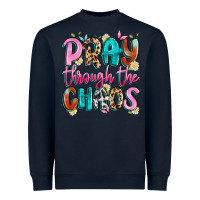 Navy pray through the chaos Heavyweight Sweatshirt - Artiststas