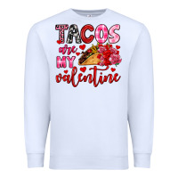White tacos are my valentine Premium Sweatshirt - OliviaCreatesArt