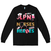 Black lpn because nurses need heroes Long Sleeve Tee - LillyAllenDesigns