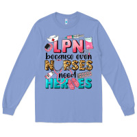 Colony Blue lpn because nurses need heroes Long Sleeve Tee - LillyAllenDesigns