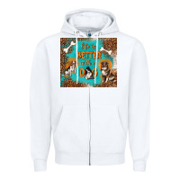 White life is better with a dog Zipper Hoodie - TumblerDesignByShophia