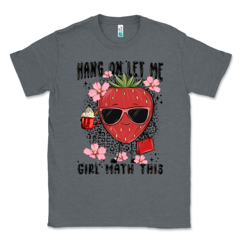 Hang On Let Me Girl Math This Classic Tee by MaliasSmallBusiness | Teevron
