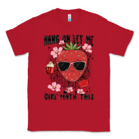 Red hang on let me girl math this Classic Tee - MaliasSmallBusiness