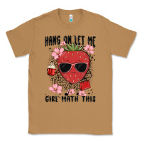 Toasted Coconut hang on let me girl math this Classic Tee - MaliasSmallBusiness