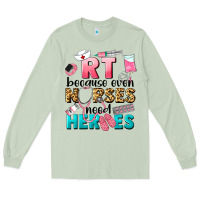 Matcha rt because nurses need heroes Long Sleeve Tee - LillyAllenDesigns