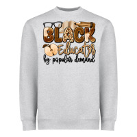 Heather Grey black educator by popular demand Heavyweight Sweatshirt - Artiststas