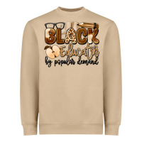 Black Educator By Popular Demand Heavyweight Sweatshirt | Teevron