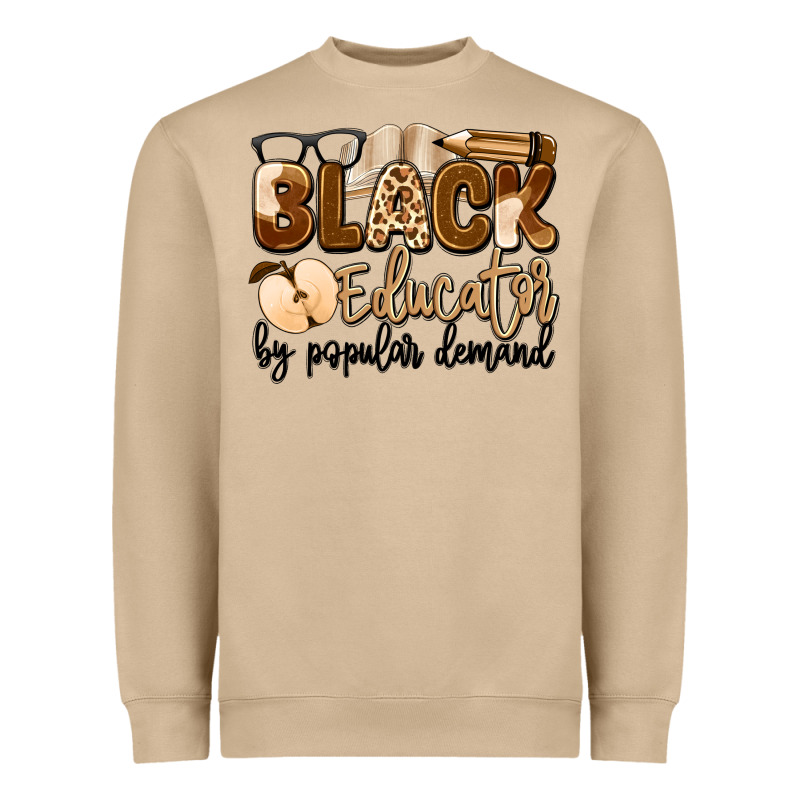 Black Educator By Popular Demand Heavyweight Sweatshirt by Artiststas | Teevron