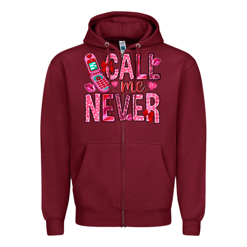 Call Me Never Valentine's Day Zipper Hoodie by HowdyJamesFarm | Teevron
