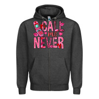 Charcoal Heather Call me never Valentine's Day Zipper Hoodie - HowdyJamesFarm