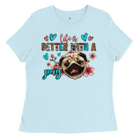 Baby Blue life is better with a pug Ladies Tee - Jasminsmagicworld