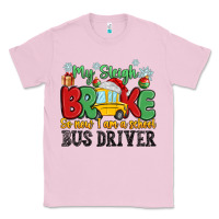 Bubblegum Pink my sleigh broke so now i am a school bus driver Classic Tee - MaliasSmallBusiness