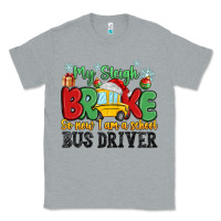 Heather Grey my sleigh broke so now i am a school bus driver Classic Tee - MaliasSmallBusiness