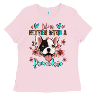 Bubblegum Pink life is better with a frenchie Ladies Tee - Jasminsmagicworld