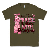 Army Green let them praise his name with dancing Classic Tee - NancyCooperArtShop