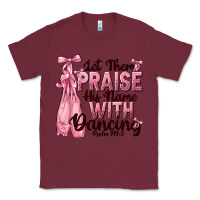Burgundy let them praise his name with dancing Classic Tee - NancyCooperArtShop