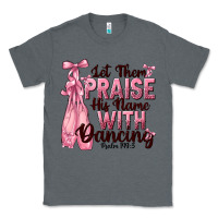 Charcoal Heather let them praise his name with dancing Classic Tee - NancyCooperArtShop