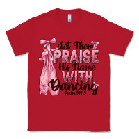Red let them praise his name with dancing Classic Tee - NancyCooperArtShop