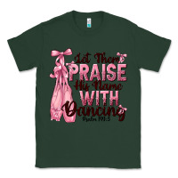 Sports Green let them praise his name with dancing Classic Tee - NancyCooperArtShop