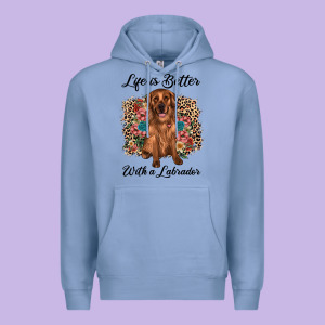 Life Is Better With A Labrador Premium Hoodie Designed By Jahusdesignshop