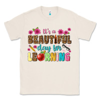 Natural its a beautiful day for learning Classic Tee - NancyCooperArtShop