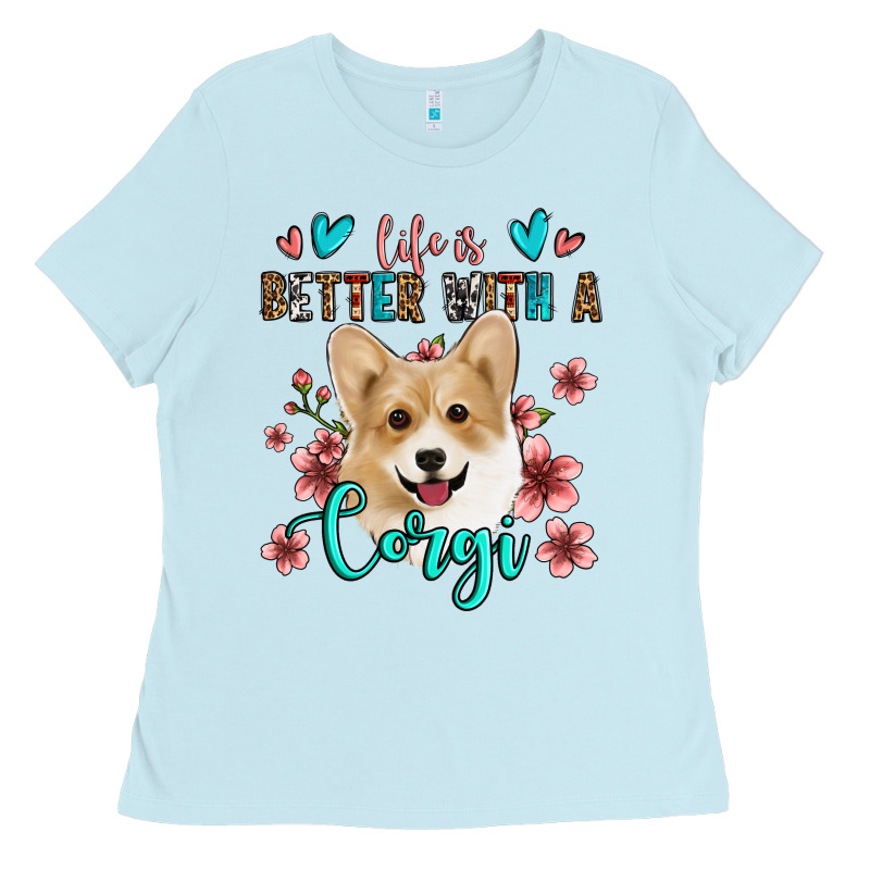 Life Is Better With A Corgi Ladies Tee by Jasminsmagicworld | Teevron