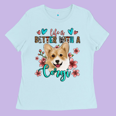 Life Is Better With A Corgi Ladies Tee Designed By Jasminsmagicworld