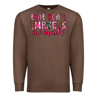 Chestnut that don t impress me much Premium Sweatshirt - OliviaCreatesArt