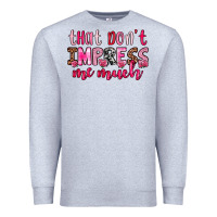 Heather Grey that don t impress me much Premium Sweatshirt - OliviaCreatesArt