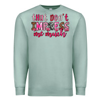 Seafoam that don t impress me much Premium Sweatshirt - OliviaCreatesArt
